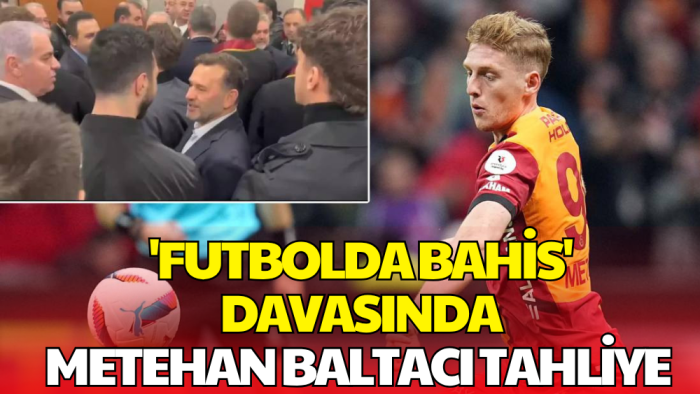 Galatasaraylı Futbolcu Metehan Baltacı Tahliye Edildi